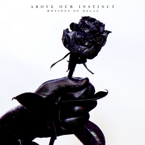Above Our Instinct - Motions of Decay (EP) (2019)