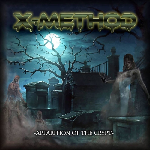 X-Method - Apparition of the Crypt (EP) (2018)
