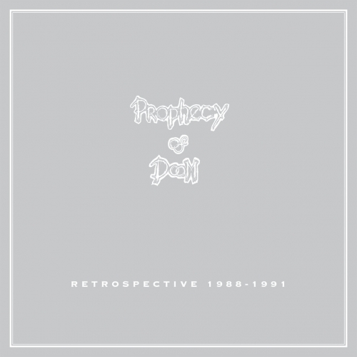 Prophecy of Doom - Retrospective 1988-1991 (2019)