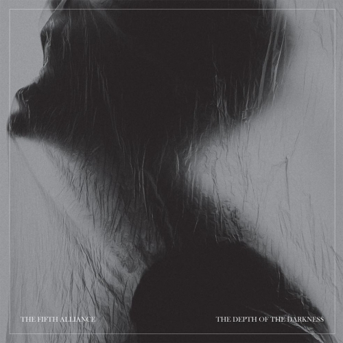 The Fifth Alliance - The Depth of the Darkness (2019)