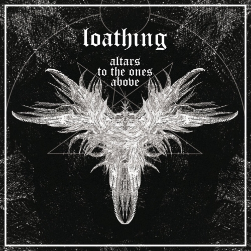Loathing - Altars to the Ones Above (2019)