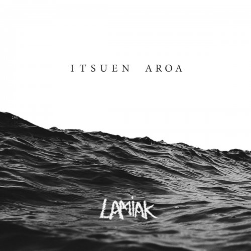 Lamiak - Itsuen Aroa (2019)