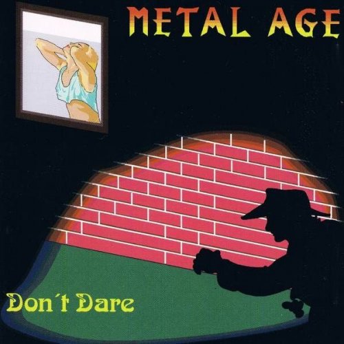 Metal Age - Don't Dare (1994)
