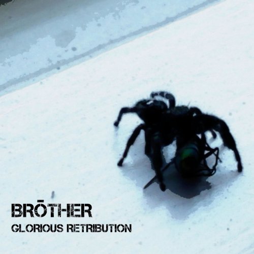 Brōther - Glorious Retribution (2019)