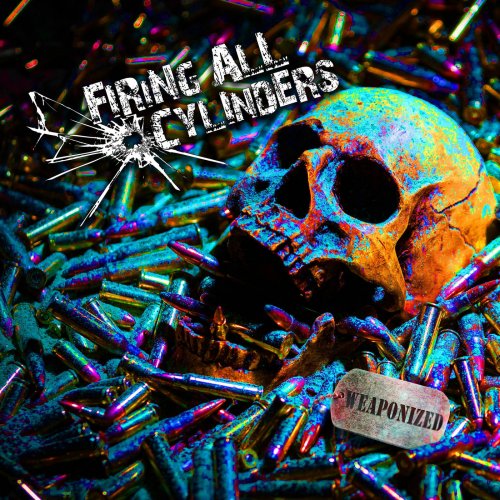 Firing All Cylinders - Weaponized (2019)