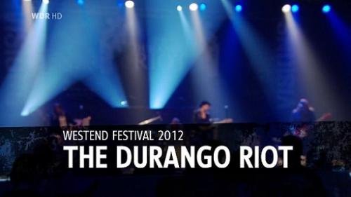 The Durango Riot - Westend Indoor Festival (2012)