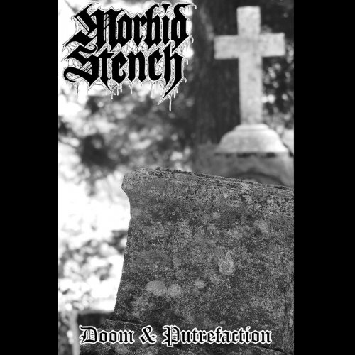 Morbid Stench - Doom & Putrefaction (2019)