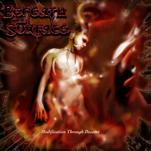Beneath The Surface - Modification Through Descent (2019)