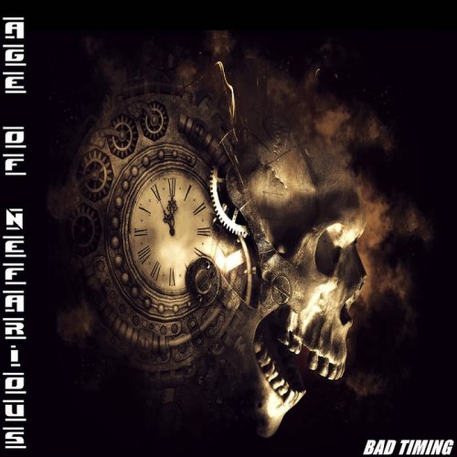 Age of Nefarious - Bad Timing (2019)