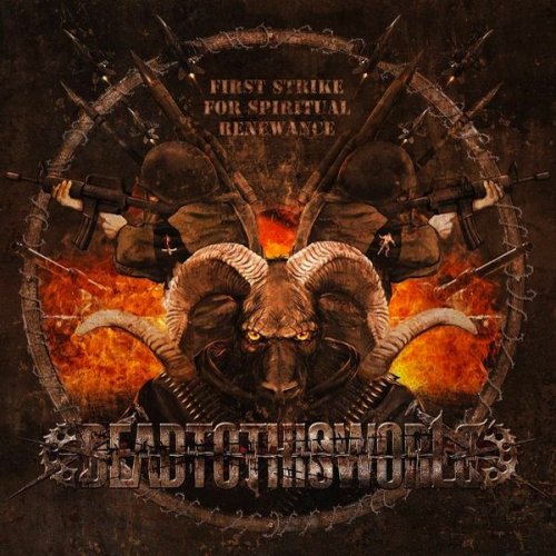 Dead To This World - First Strike For Spiritual Renewance (2007)