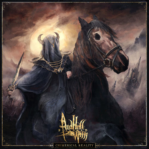 And Hell Followed With - Chimerical Reality (2019)