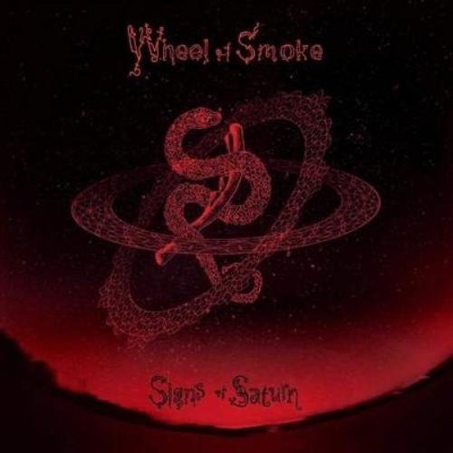 Wheel of Smoke - Signs of Saturn (2013)