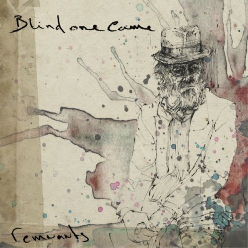 Blind One Came - Remnants (2010)