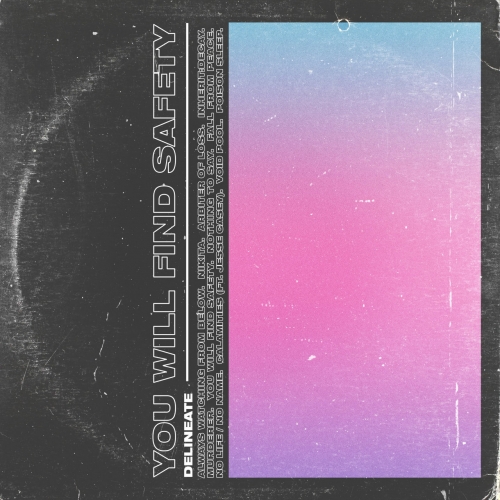 Delineate - You Will Find Safety (2019)