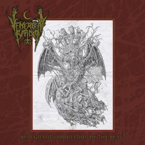 Venereal Baptism - Repugnant Coronation of the Beast (2019)