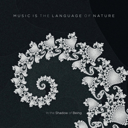In the Shadow of Being - Music Is the Language of Nature (2019)