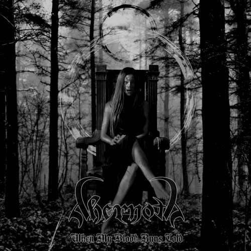 Chernota - When My Blood Runs Cold (2019)