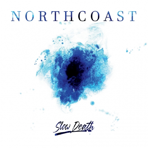 Northcoast - Slow Death (2019)