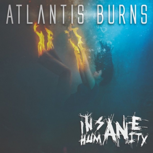 Insane Humanity - Atlantis Burns (EP) (2019)