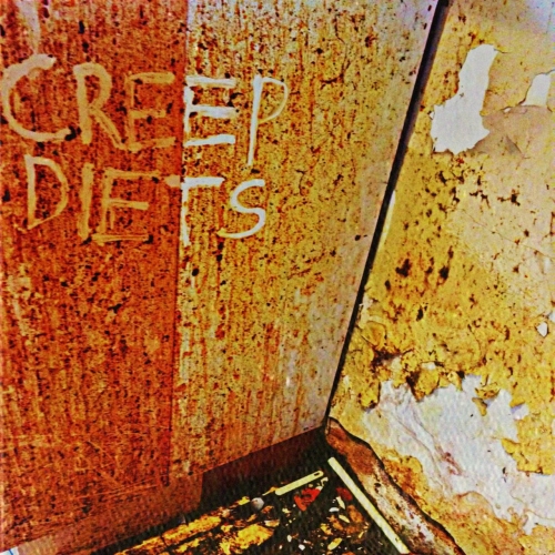 Creep Diets - Creep Diets (2019)