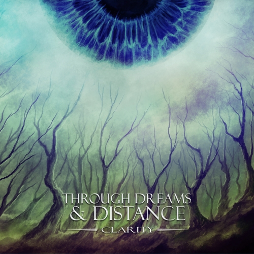 Through Dreams & Distance - Clarity (2019)