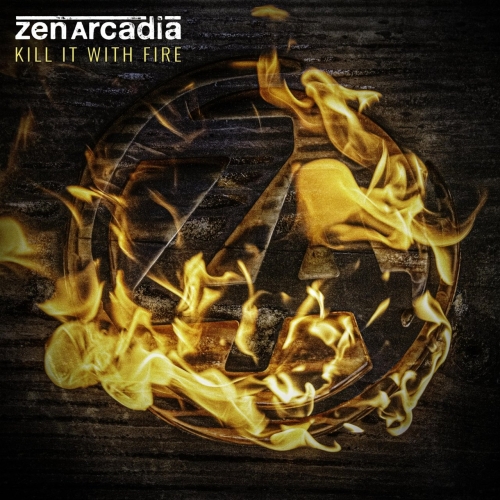 Zen Arcadia - Kill It with Fire (EP) (2019)