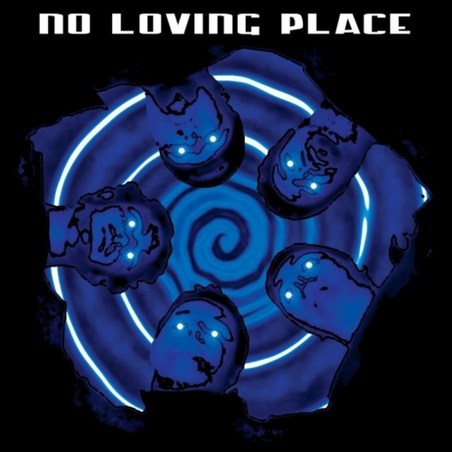 No Loving Place - No Loving Place (2019)