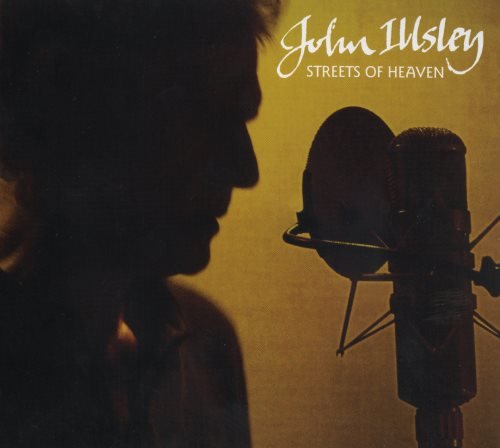 John Illsley - Strееts Оf Неаvеn (2010)