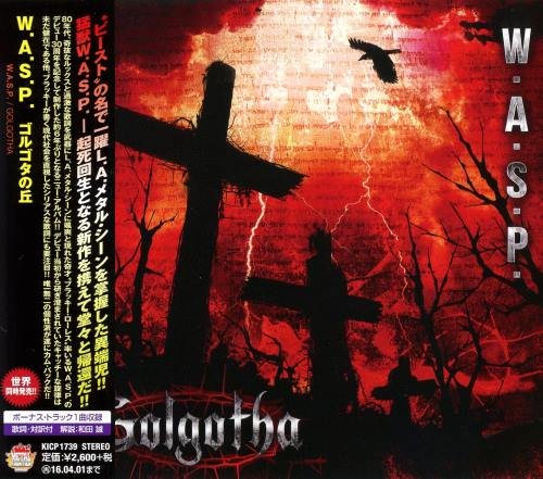 W.A.S.P. - Gоlgоthа [Jараnеsе Еditiоn] (2015)