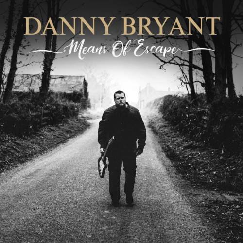 Danny Bryant - Меаns Оf Еsсаре (2019)