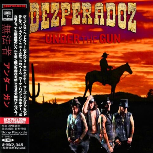 Dezperadoz - Under The Gun (Japan Edition 2019) (Compilation)