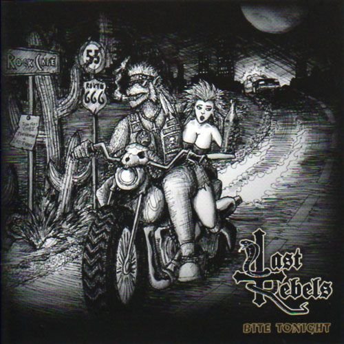 Last Rebels - Bite Tonight (2013)