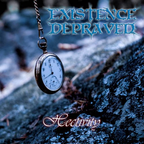 Existence Depraved - Hectivity (2019)