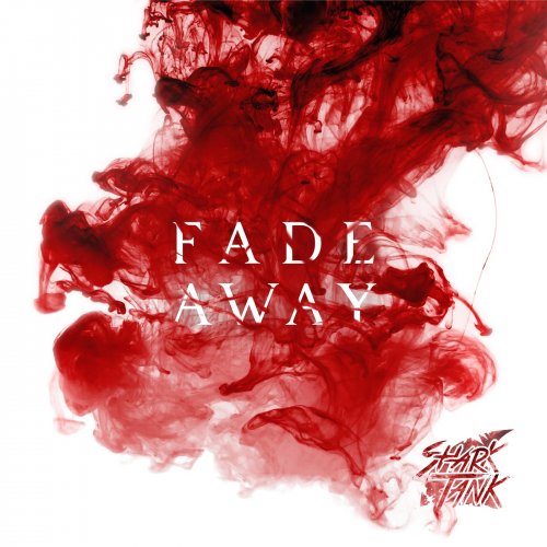 Shark Tank - Fade Away (2019)