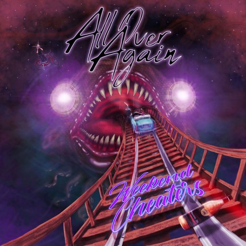 All Over Again - Weekend Cheaters (2019)
