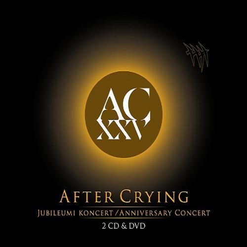 After Crying - AC XXV - Anniversary Concert (2013)