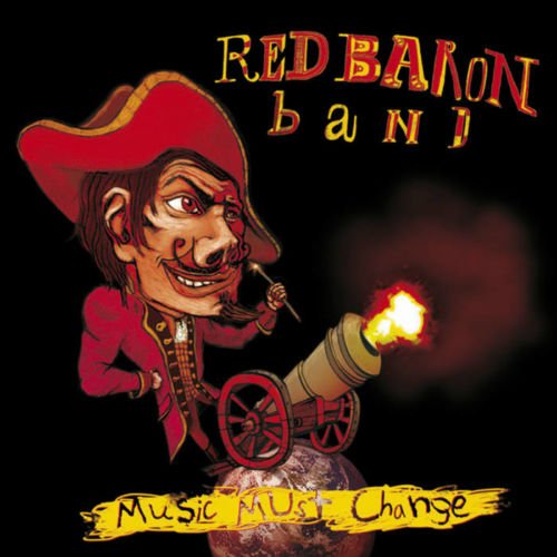 Red Baron Band – Music Must Change (2019)