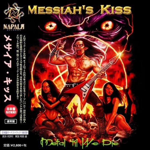 Messiah’s Kiss – Metal ’til We Die (Japan Edition 2019) (Compilation)