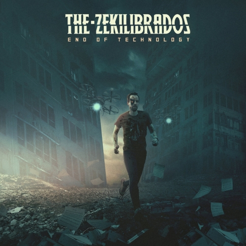 The Zekilibrados - End of Technology (2019)