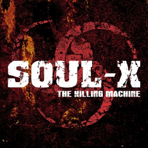 SOUL-X - The Killing Machine (2019)
