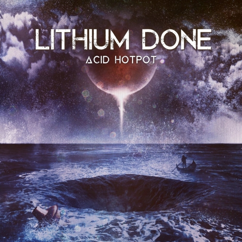 Lithium Done - Acid Hotpot (2019)