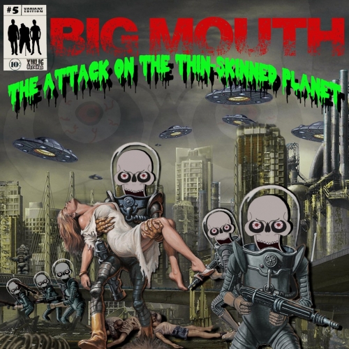 Big Mouth - The Attack on the Thin-Skinned Planet (2019)