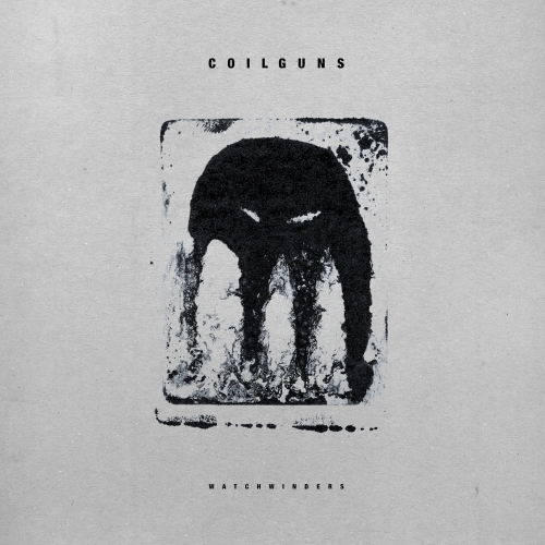Coilguns - Watchwinders (2019)