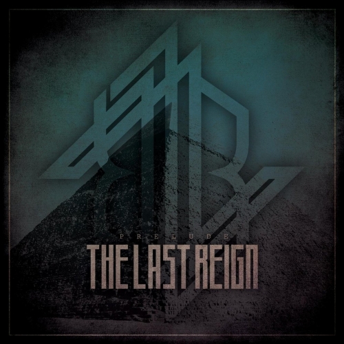 The Last Reign - Prelude (EP) (2019)