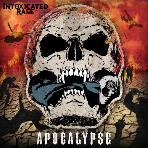 Intoxicated Rage - Apocalypse (2019)
