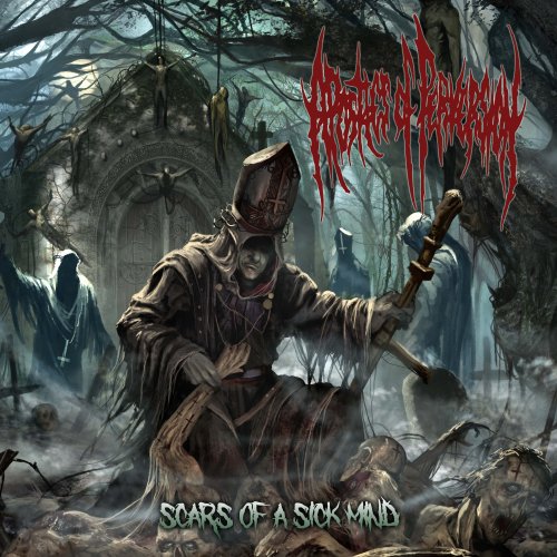 Apostles Of Perversion - Scars Of A Sick Mind (2019)