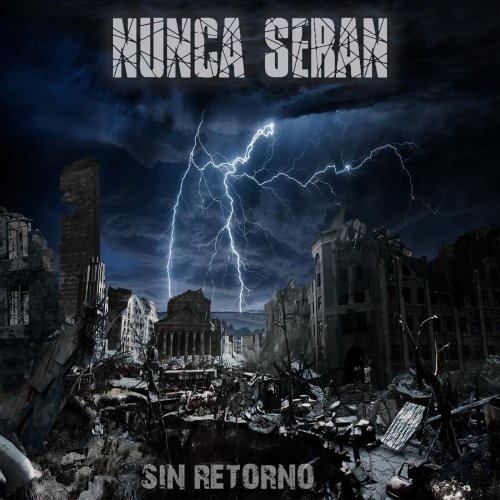 Nunca Serán - Sin Retorno (2019)