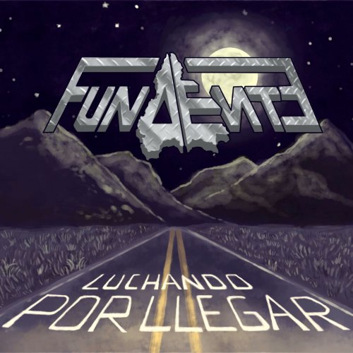 Fundente - Luchando Por Llegar (2019)