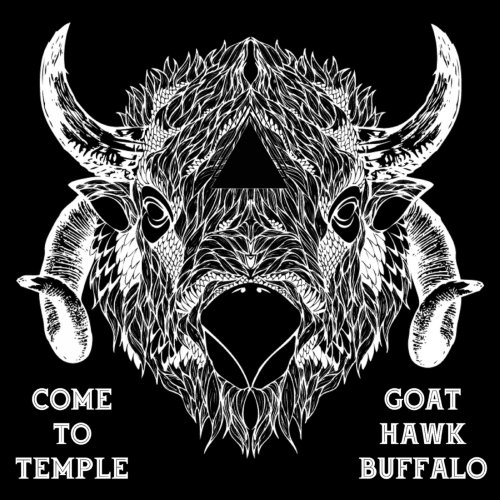 GoatHawkBuffalo - Come To Temple (2019)