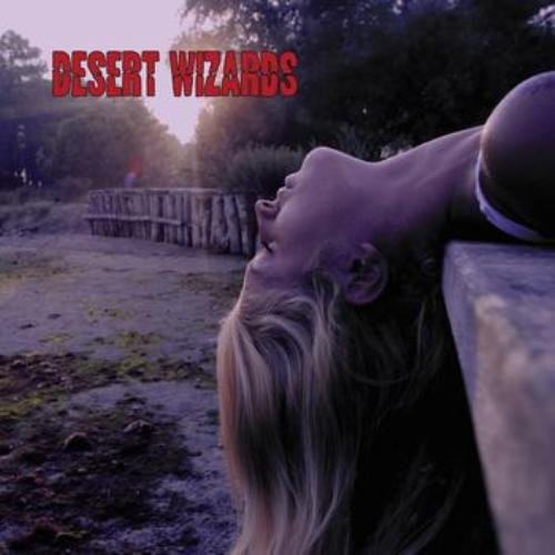 Desert Wizards - Desert Wizards (2011)